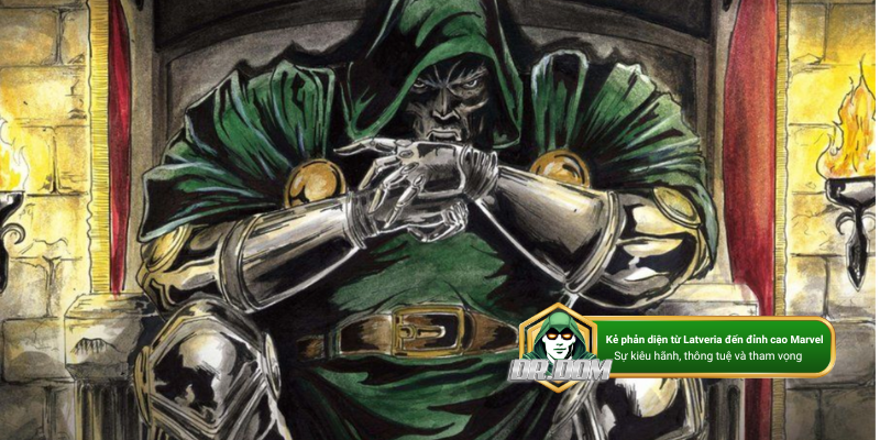 Dr. Doom trong comics: Một thiên tài đầy tham vọng
